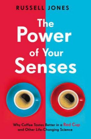 The Power Of Your Senses by Russell Jones