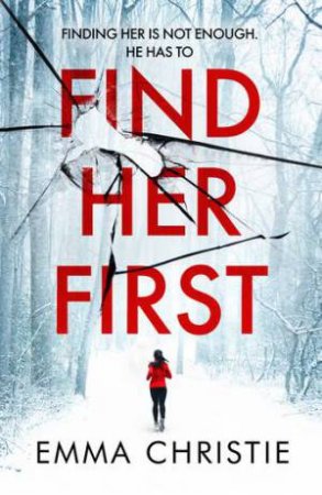 Find Her First by Emma Christie