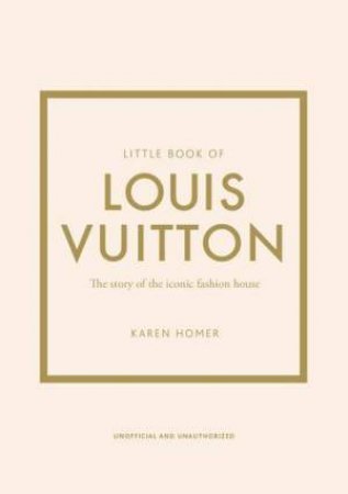 Little Book Of Louis Vuitton by Karen Homer