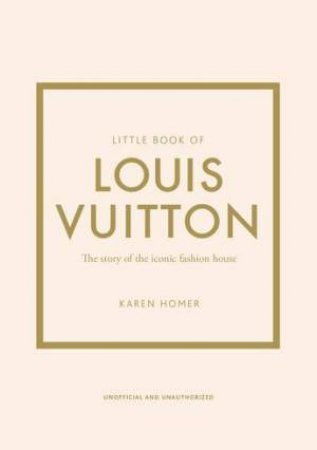 Little Book Of Louis Vuitton by Karen Homer