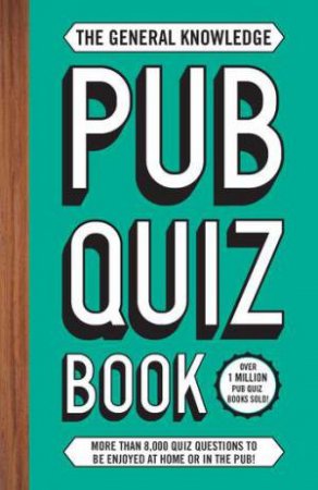 The General Knowledge Pub Quiz Book by Roy Preston & Sue Preston