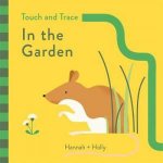 Touch And Trace In the Garden