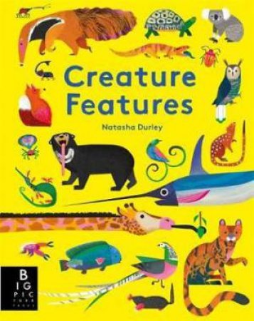 Creature Features by Natasha Durley