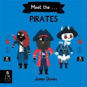 Meet The Pirates by James Davies