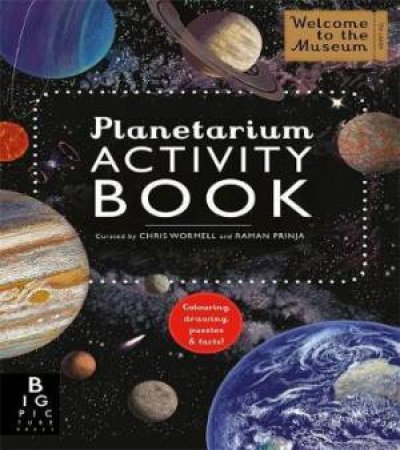 Planetarium Activity Book by Chris Wormell & Raman Prinja