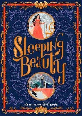 Sleeping Beauty by Katie Haworth & Dinara Mirtalipova