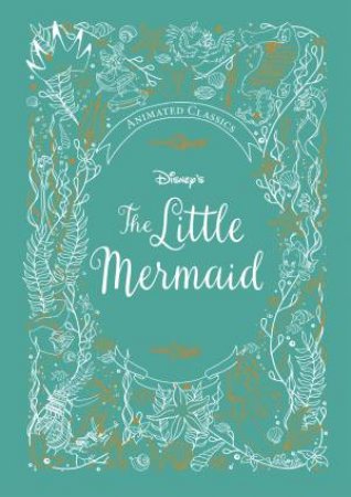 The Little Mermaid: Animated Classic by Various