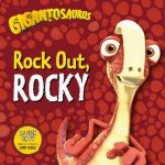 Gigantosaurus Rock Out ROCKY
