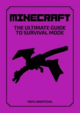 Minecraft The Ultimate Guide To Survival Mode