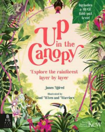 Up in the Canopy by James Aldred & Good Wives and Warriors