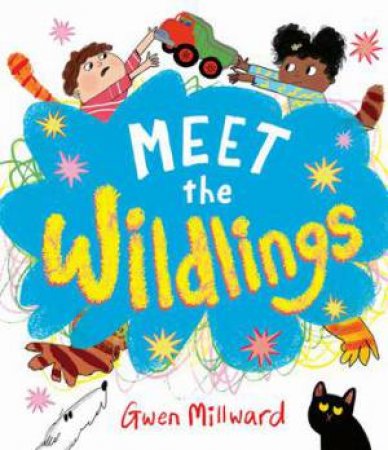 Meet the Wildlings by Gwen Millward