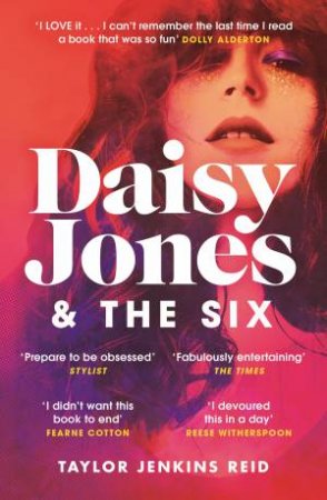 Daisy Jones And The Six by Taylor Jenkins Reid