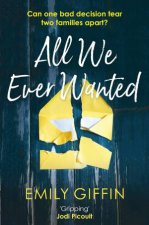 All We Ever Wanted