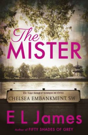 The Mister by E L James