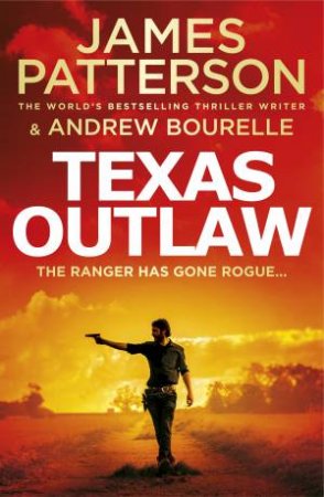 Texas Outlaw by James Patterson