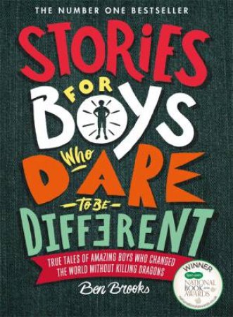 Stories For Boys Who Dare To Be Different by Ben Brooks