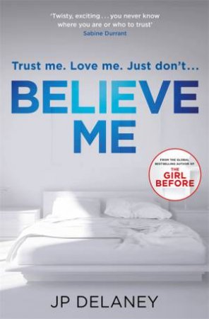 Believe Me by JP Delaney