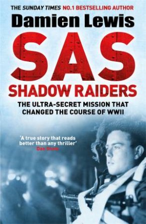 SAS Shadow Raiders by Damien Lewis