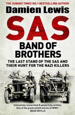 SAS Band Of Brothers by Damien Lewis