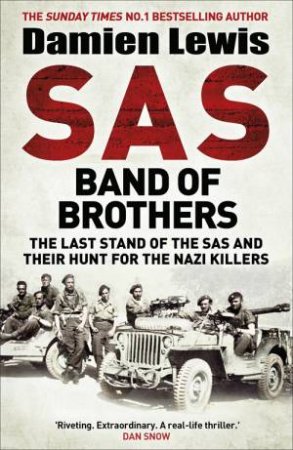 SAS Band Of Brothers by Damien Lewis