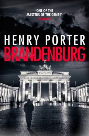 Brandenburg by Henry Porter