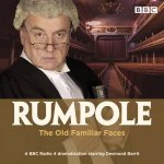 Rumpole And The Old Familiar Faces
