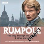 Rumpole The Way Through the Woods  other stories Three BBC Radio 4 dramatisations
