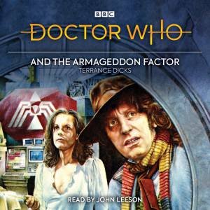 Doctor Who and the Armageddon Factor: Fourth Doctor novelisation by Terrance Dicks