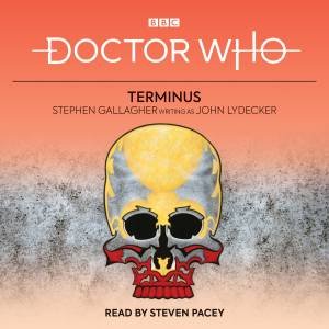 Doctor Who: Terminus: 5th Doctor Novelisation by Stephen Gallagher & John Lydecker