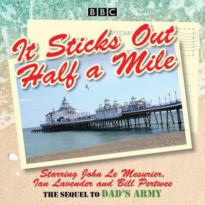 It Sticks Out Half A Mile by Jimmy Perry & David Croft
