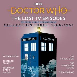 Doctor Who: The Lost TV Episodes Collection Three by Brian Hayles & Kit Pedler & Gerry Davis & David Whitaker