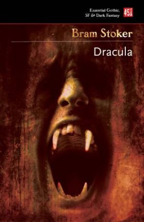 Dracula: A Mystery Story by Bram Stoker