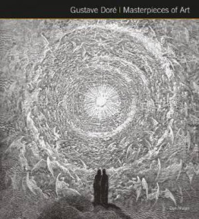 Gustave Dore Masterpieces Of Art by Dan Malan