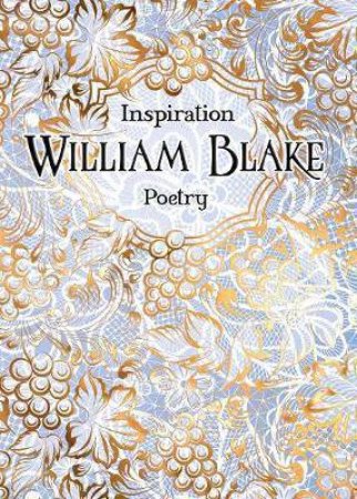 Verse To Inspire: William Blake Poetry