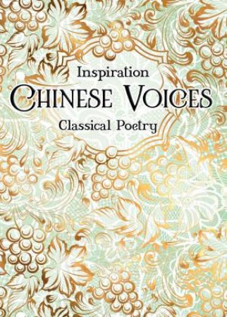Verse To Inspire: Chinese Voices Classical Poetry by Zu-Yan Chen