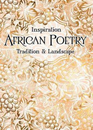 Verse To Inspire: African Poetry Tradition & Landscape by Various