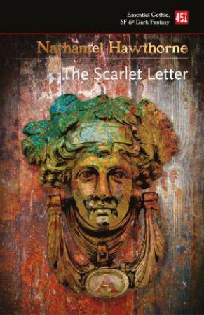 The Scarlet Letter by Nathaniel Hawthorne