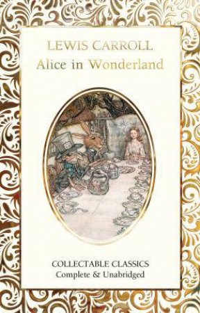 Alice In Wonderland by Lewis Carroll