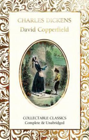 David Copperfield by Charles Dickens