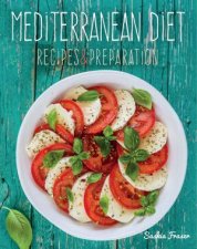 Mediterranean Diet Recipes And Preparation