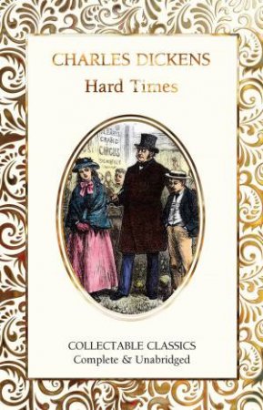 Hard Times by Charles Dickens