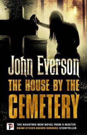 House By The Cemetery by John Everson