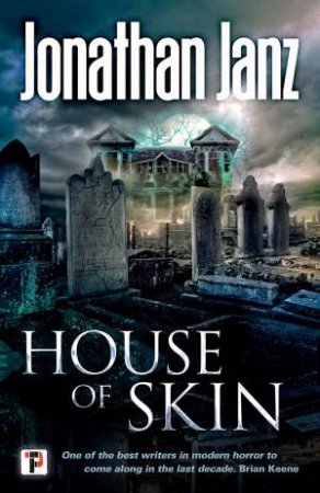 House Of Skin by Jonathan Janz