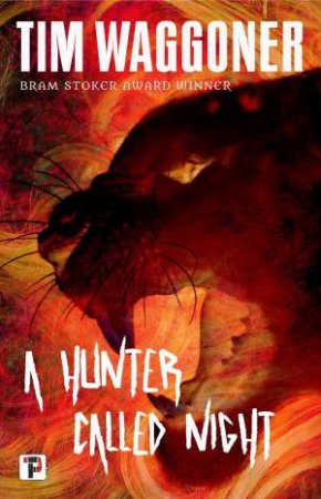Hunter Called Night by TIM WAGGONER