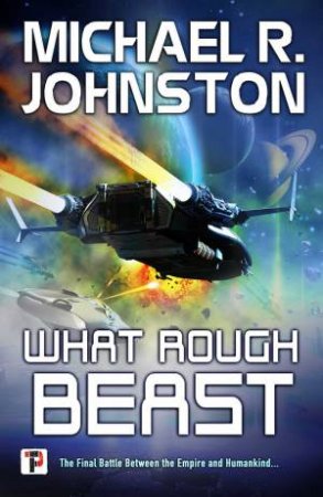 What Rough Beast by Michael R. Johnston