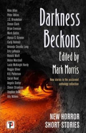 Darkness Beckons Anthology by MARK MORRIS