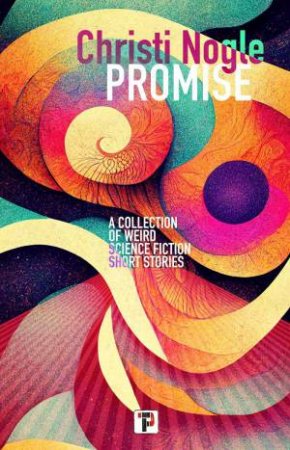 Promise by CHRISTI NOGLE