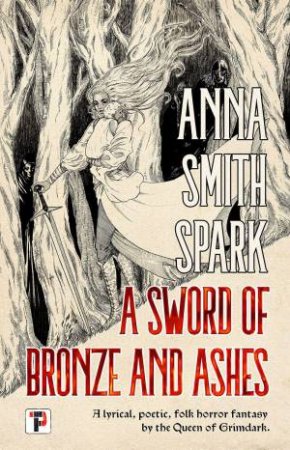 Sword of Bronze and Ashes by ANNA SMITH SPARK