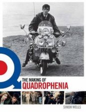 The Making Of Quadrophenia