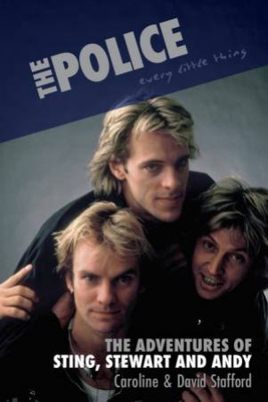 'The Police' - Every Little Thing by David and Caroline Stafford